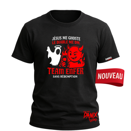 Tshirt Jésus me ghoste Le diable me DM Team Enfer sans rédemption [DANIX CENSORED]